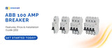 Buy an ABB 100 Amp Breaker | Secure Your Power Grid