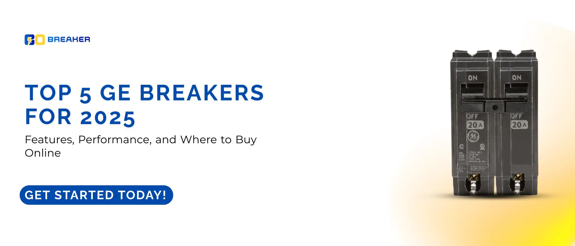 Top 5 GE Breakers for 2025 - Features, Performance, and Where to Buy Online