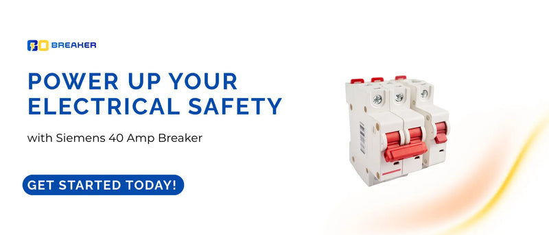 Power Up Your Electrical Safety with Siemens 40 Amp Breaker