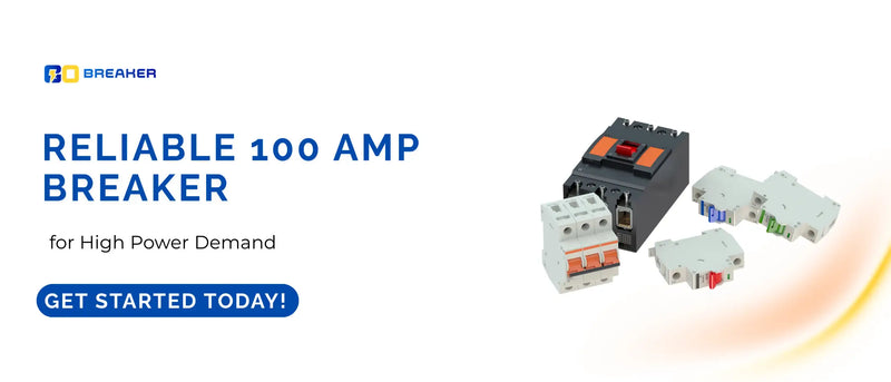 Reliable 100 Amp Breaker for High Power Demand from gobreaker.