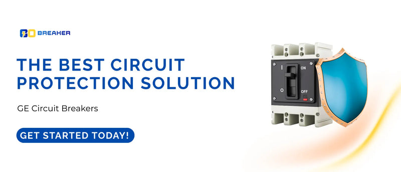 a feature image with gobreaker logo ,cta button, circuit breaker with shield picture and heading and subheading indicating The Best Circuit Protection Solution: GE Circuit Breakers