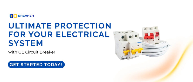 Ultimate Protection for Your Electrical System with GE Circuit Breaker. shop now from gobreaker.